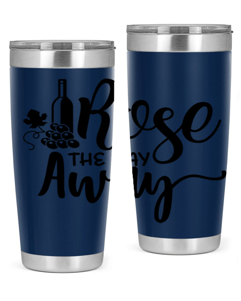 rose the day away 172#- wine- Tumbler