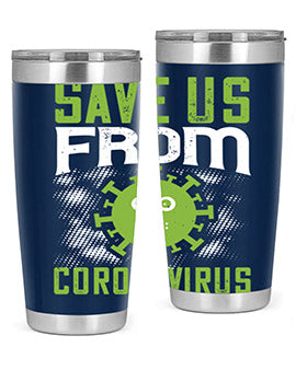 save us from coronavirus Style 25#- corona virus- Tumbler