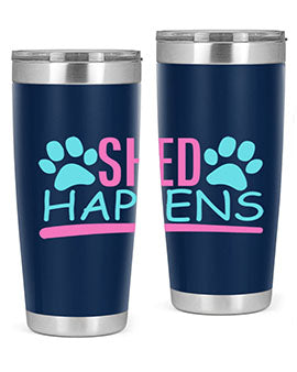 shed happens Style 64#- dog- Tumbler