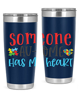 someone ausome has my heart Style 40#- autism- Tumbler