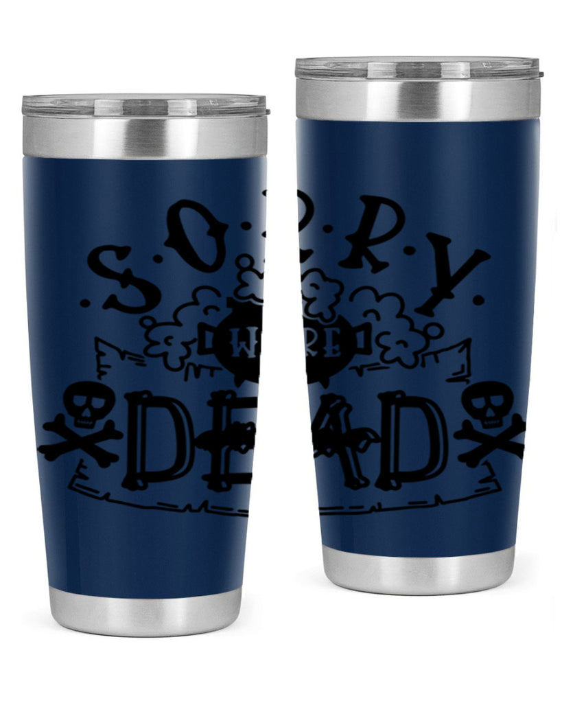 sorry were dead 24#- halloween- Tumbler