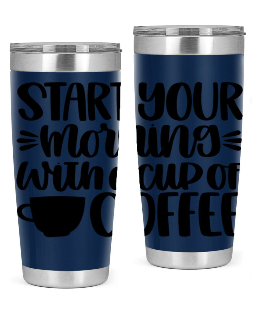 start your morning with 28#- coffee- Tumbler