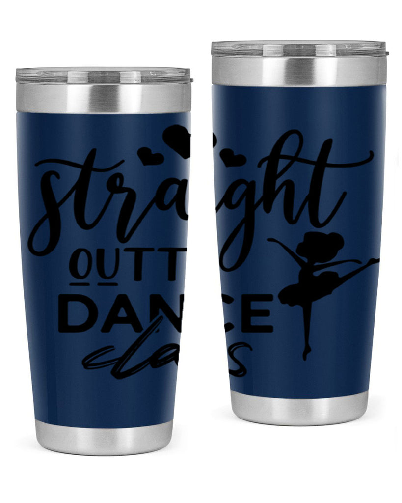 straight outta dance class 80#- ballet- Tumbler