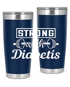 strog with diabetis Style 11#- diabetes- Tumbler