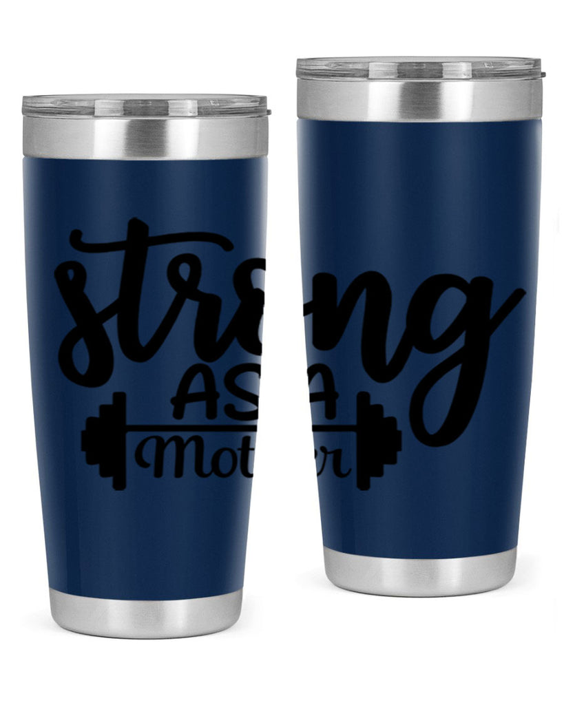 strong as a mother 13#- gym- Tumbler