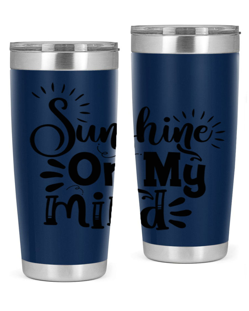 sunshine on my mind Style 73#- summer- Tumbler