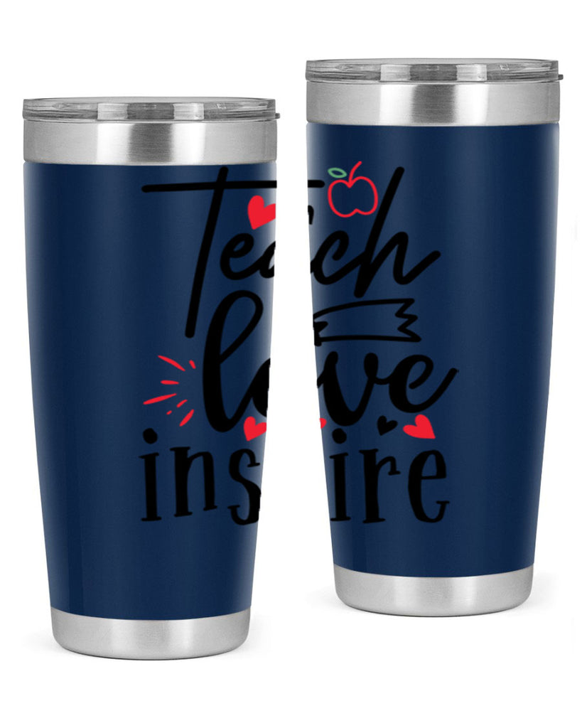 teach love inspire Style 148#- teacher- tumbler