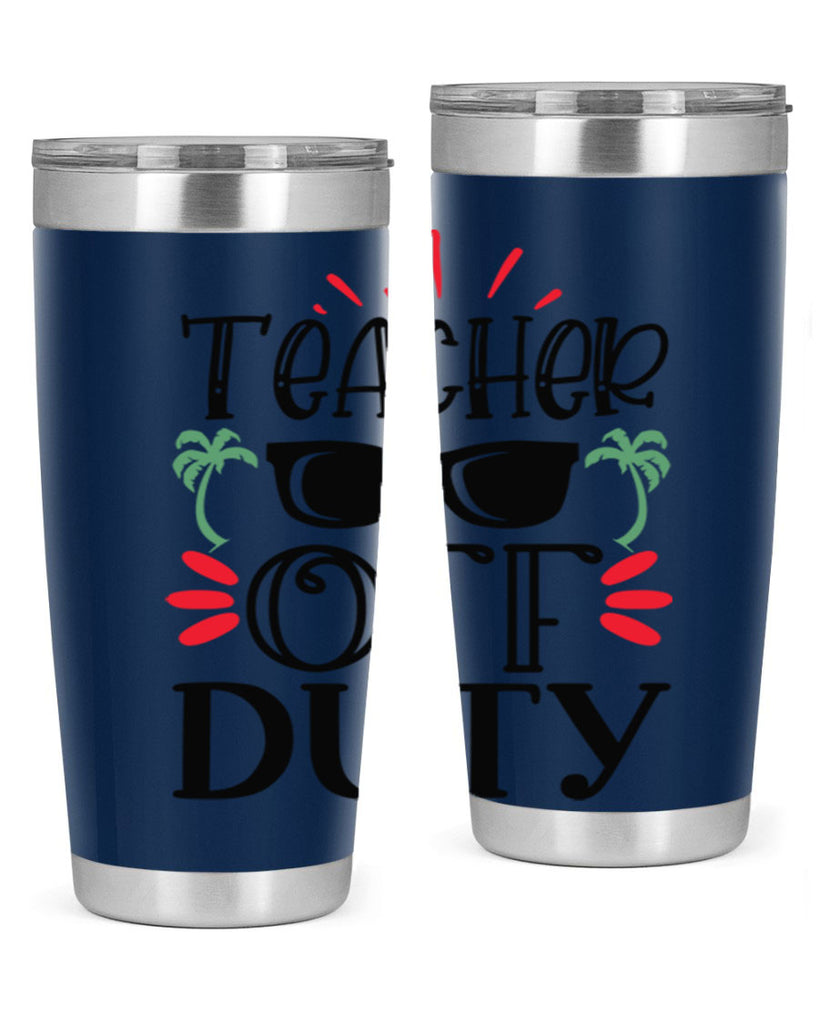 teacher off duty Style 204#- teacher- tumbler