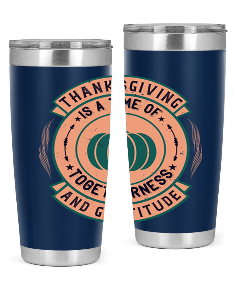 thanksgiving is a time of togetherness and gratitude 13#- thanksgiving- Tumbler