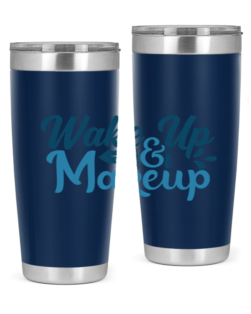 wake up and makeup 55#- bathroom- Tumbler
