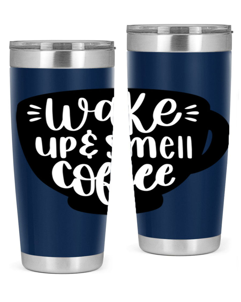 wake up smell coffee 10#- coffee- Tumbler