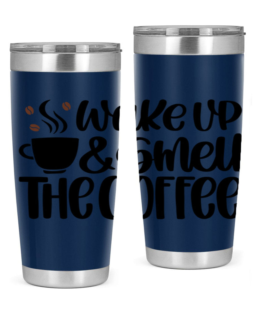 wake up smell the coffee 9#- coffee- Tumbler