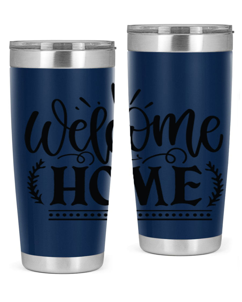 welcome home 12#- family- Tumbler