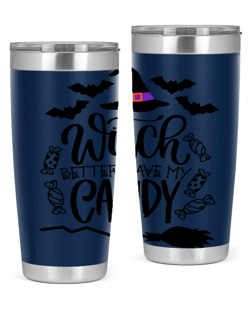 witch better have my candy 9#- halloween- Tumbler