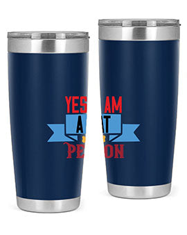 yes i am acat person Style 123#- cat- Tumbler