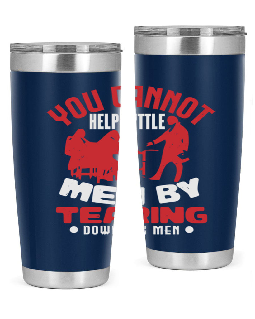 you cannot help little men Style 72#- Fourt Of July- Tumbler