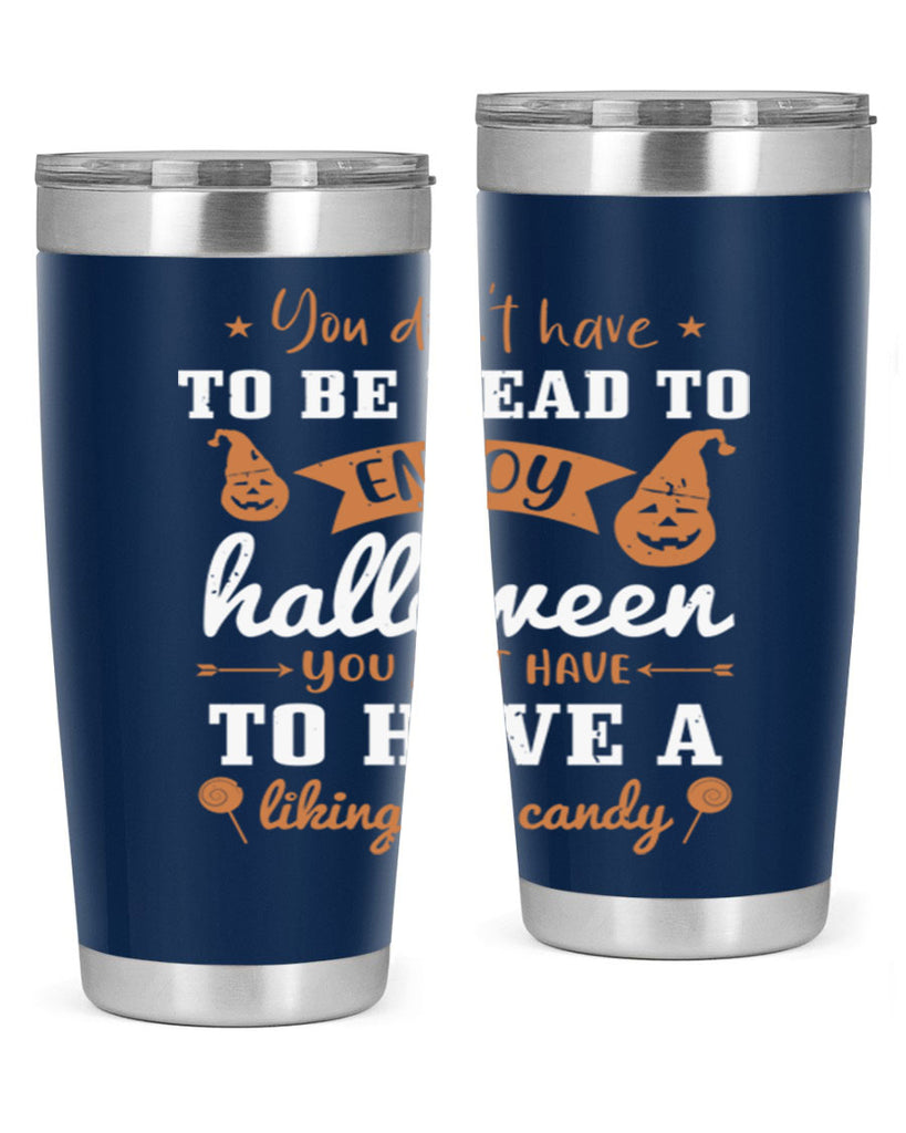 you dont have to be dead 119#- halloween- Tumbler