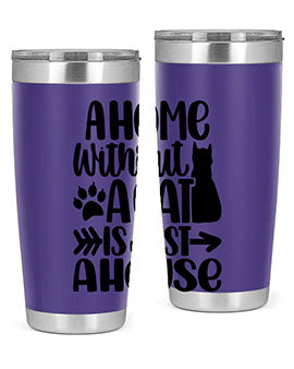 A Home Without A Cat Style 73#- cat- Tumbler