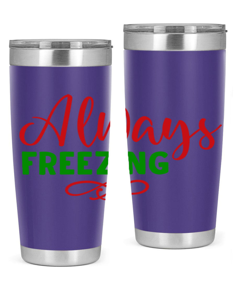 Always Freezing 9#- winter- Tumbler