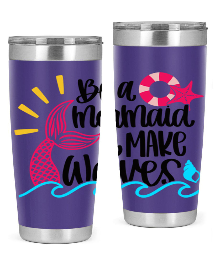 Be A Mermaid Make Waves Style 53#- summer- Tumbler