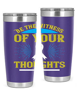 Be the witness of your thoughts Style 48#- self awareness- Tumbler