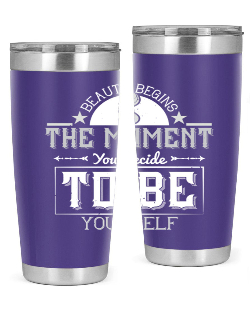 Beauty begins the moment you decide to be yourself Style 170#- make up- Tumbler