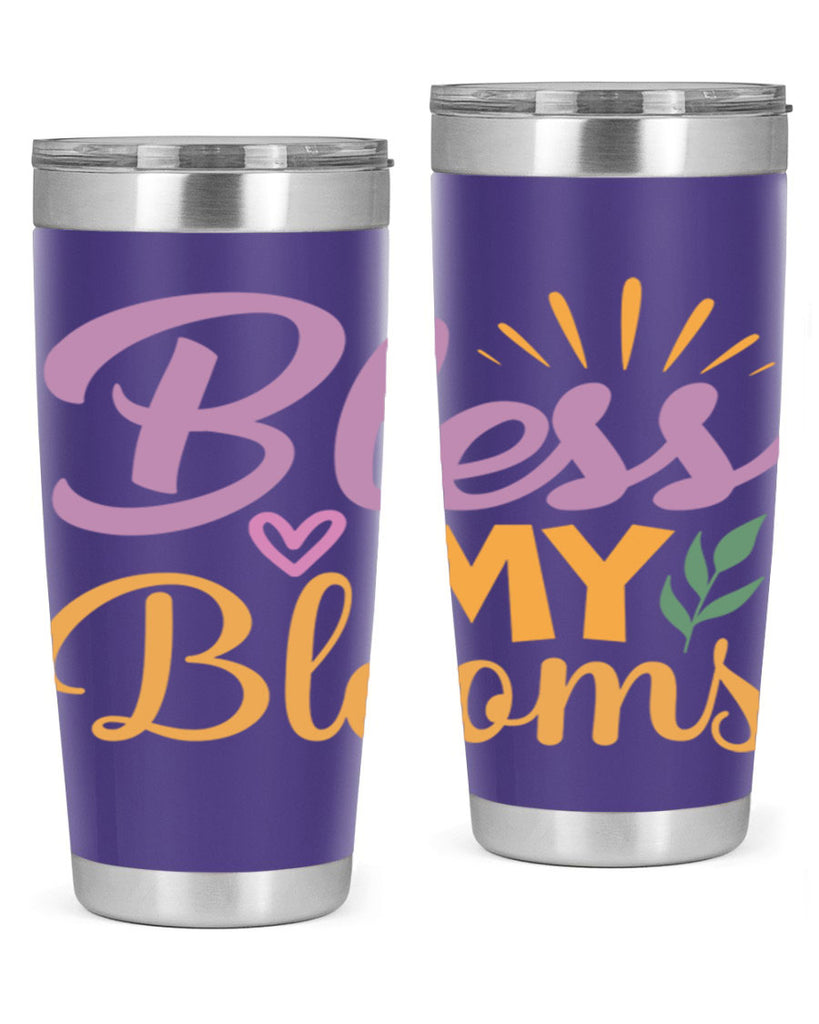 Bless My Blooms  65#- spring- Tumbler