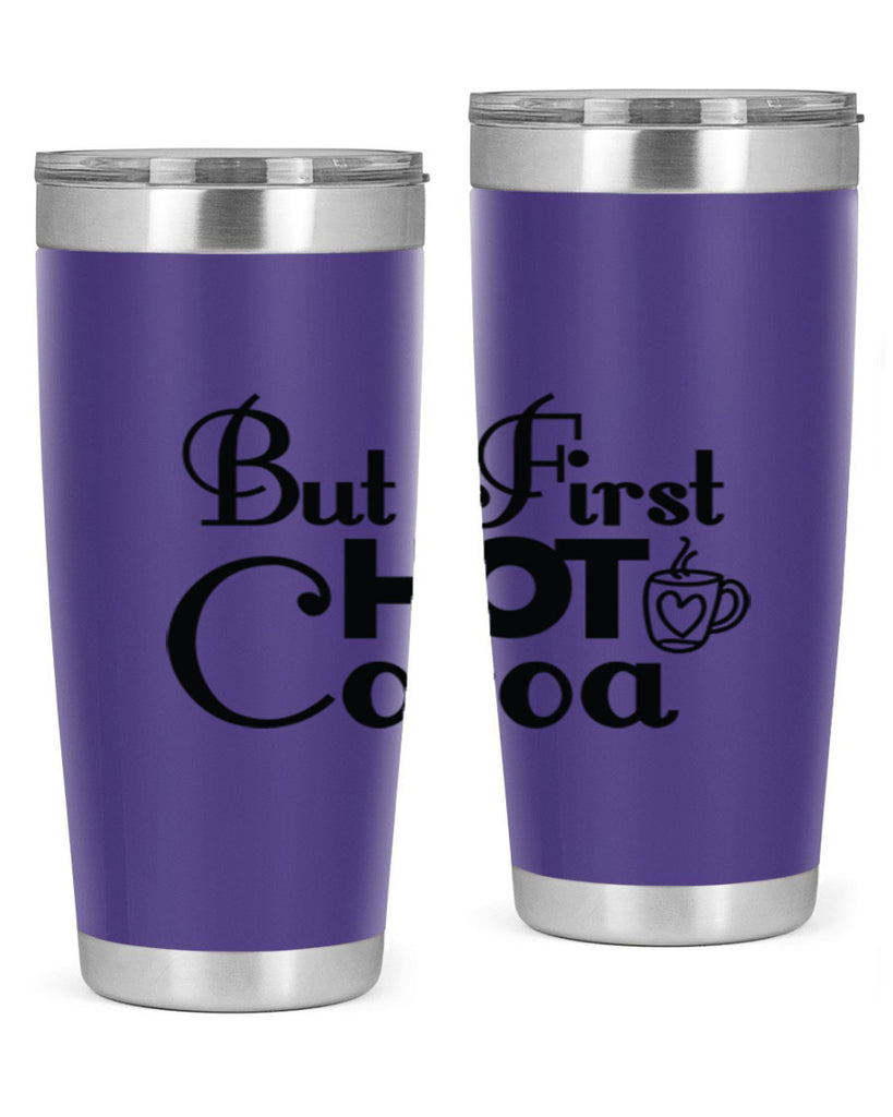 But First Hot Cocoa 31#- winter- Tumbler