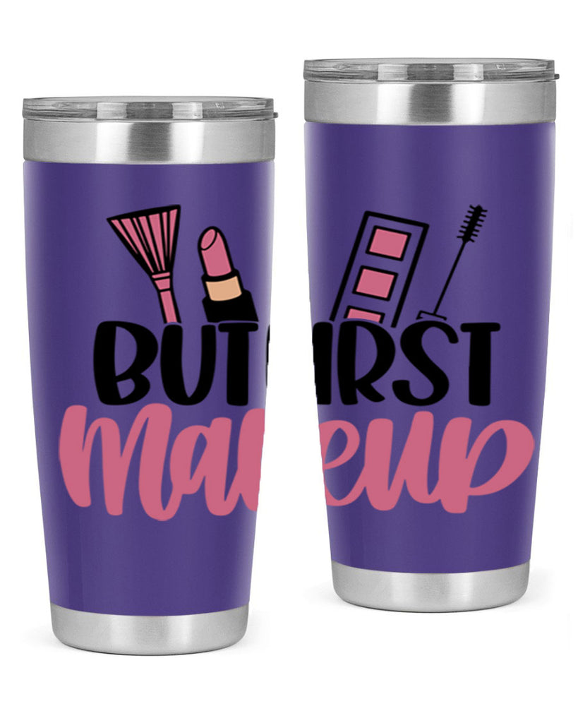 But First Makeup Style 115#- make up- Tumbler
