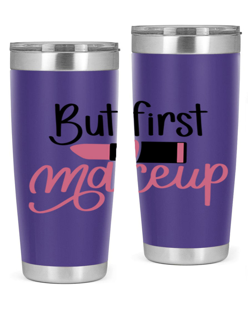 But First Makeup Style 117#- make up- Tumbler