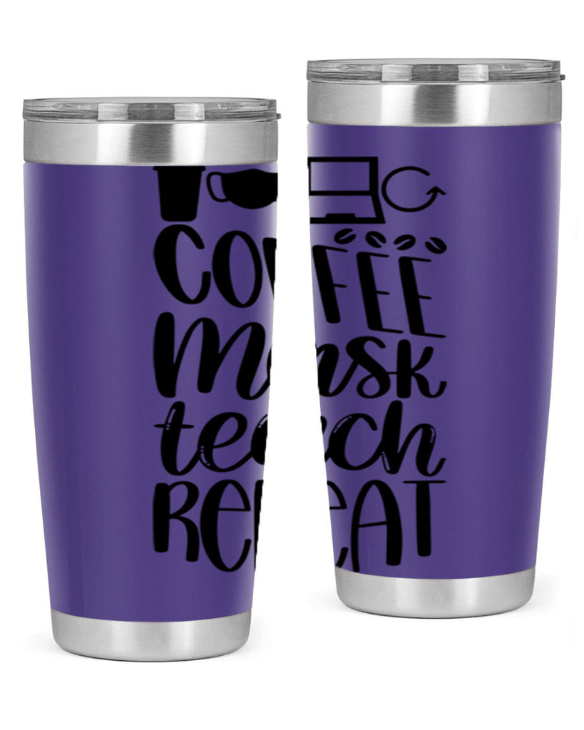 Coffee Mask Teach Repeat Style 84#- teacher- tumbler