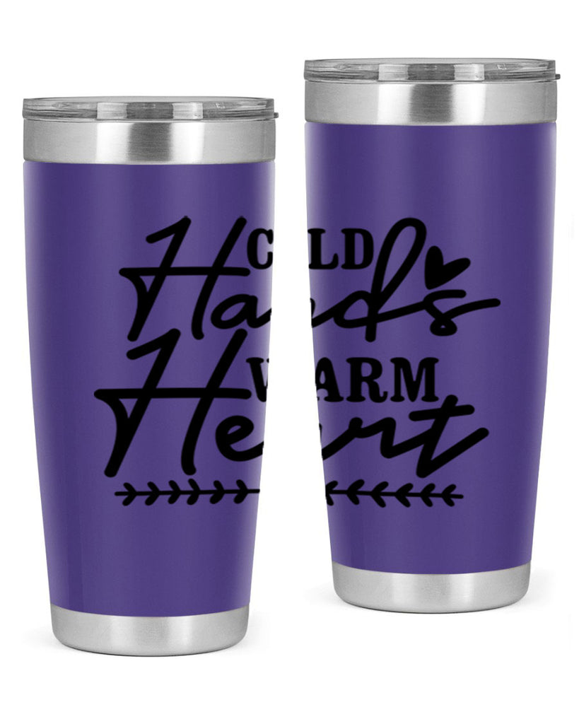 Cold Hands Warm Heart 45#- winter- Tumbler