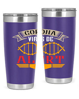 Corona Virus Be Alert Style 6#- corona virus- Tumbler