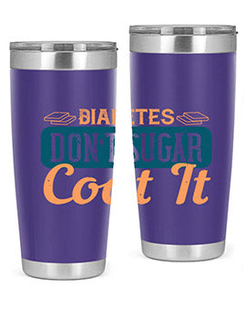Diabetes Don’T Sugar Coat It Style 2#- diabetes- Tumbler