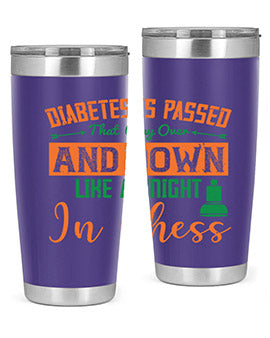 Diabetes is passed that way over and down like a knight in chess Style 48#- diabetes- Tumbler