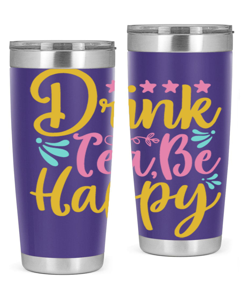 Drink tea be happy Style 67#- summer- Tumbler