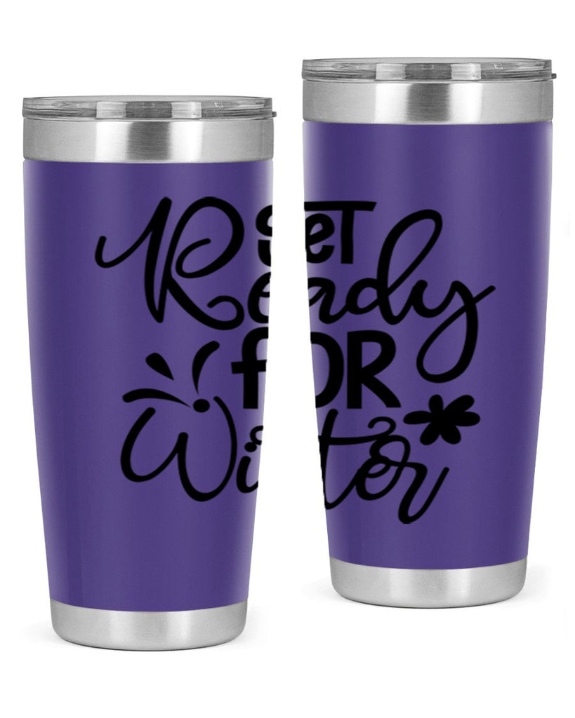 Get Ready For Winter 111#- winter- Tumbler