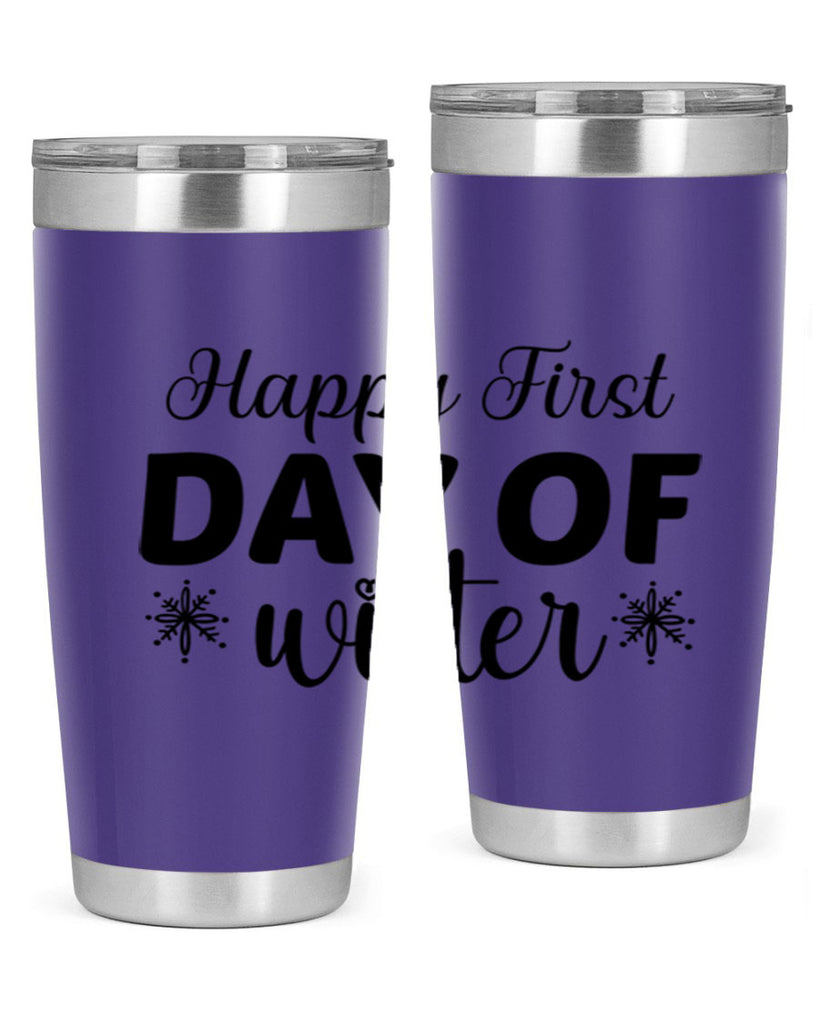 Happy First Day of Winter 118#- winter- Tumbler