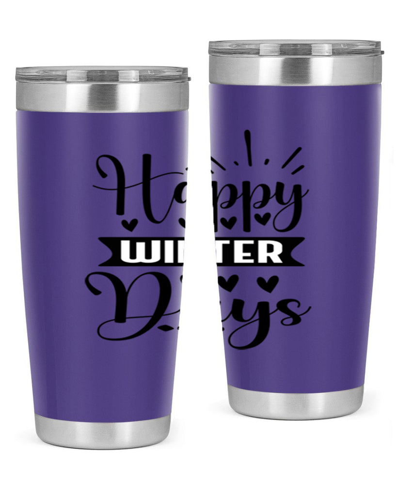 Happy Winter Days 125#- winter- Tumbler