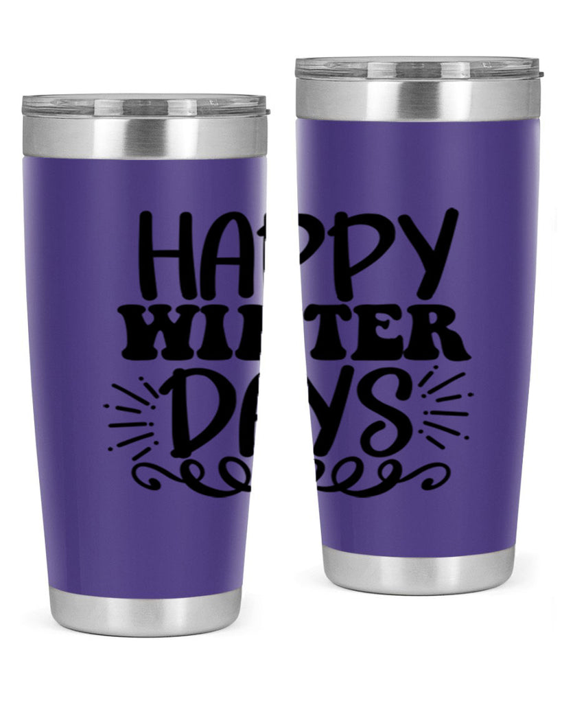 Happy Winter Days 126#- winter- Tumbler