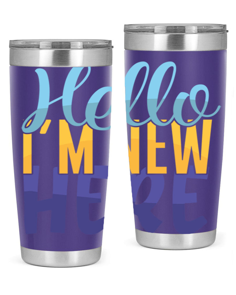 Hello Im New Here Style 261#- baby- tumbler