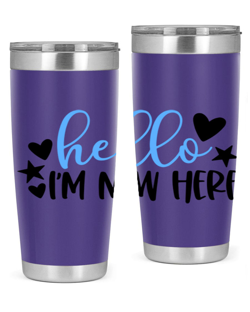Hello Im New Here Style 93#- baby- tumbler