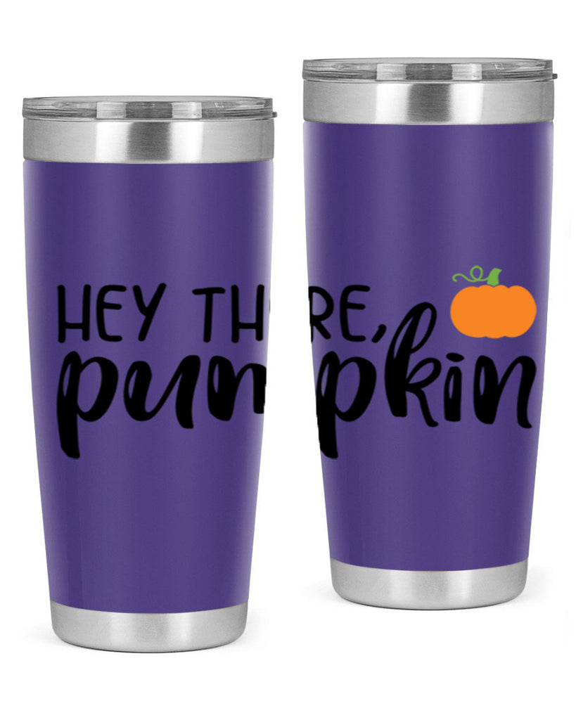 Hey There Pumpkin 308#- fall- Tumbler