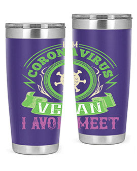 I Am Coronavirus Vegan I Avoid Meet Style 38#- corona virus- Tumbler