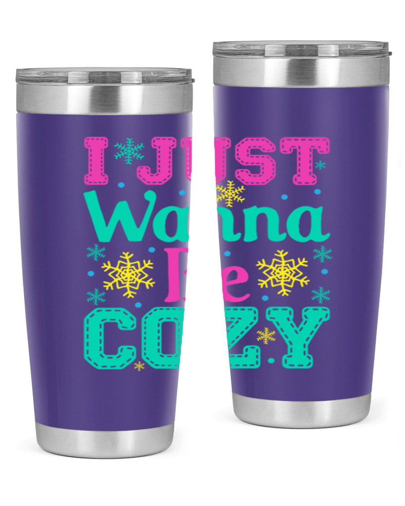 I Just Wanna Be CozyWinter 241#- winter- Tumbler