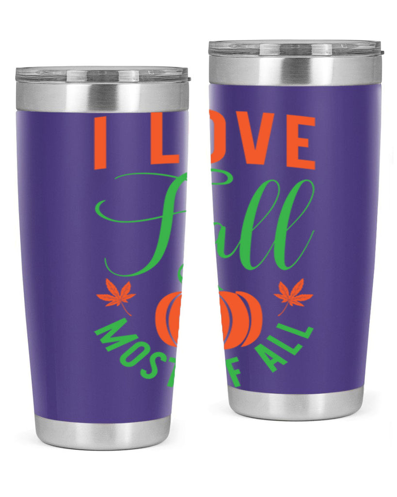 I Love Fall Most of All 331#- fall- Tumbler