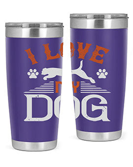 I Love My Dog Style 189#- dog- Tumbler