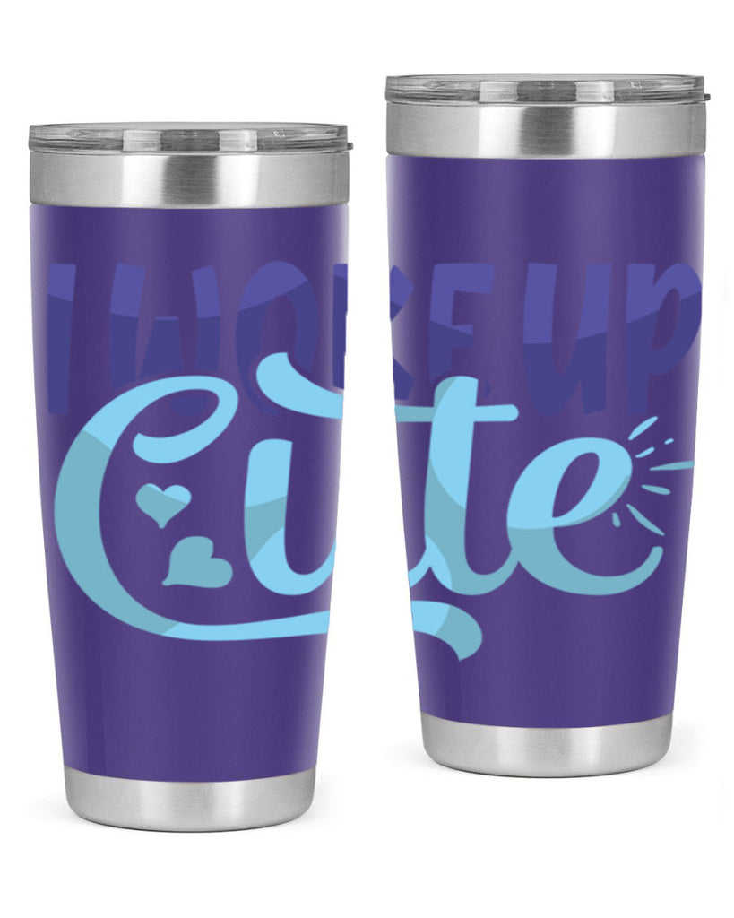 I Woke Up Cute Style 246#- baby- tumbler