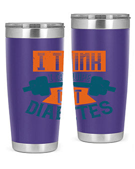 I think I can wipe out diabetes Style 30#- diabetes- Tumbler