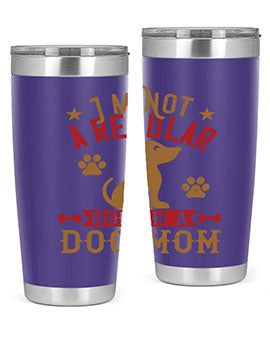 Im Not A Regular Mom Im A Dog Mom Style 185#- dog- Tumbler